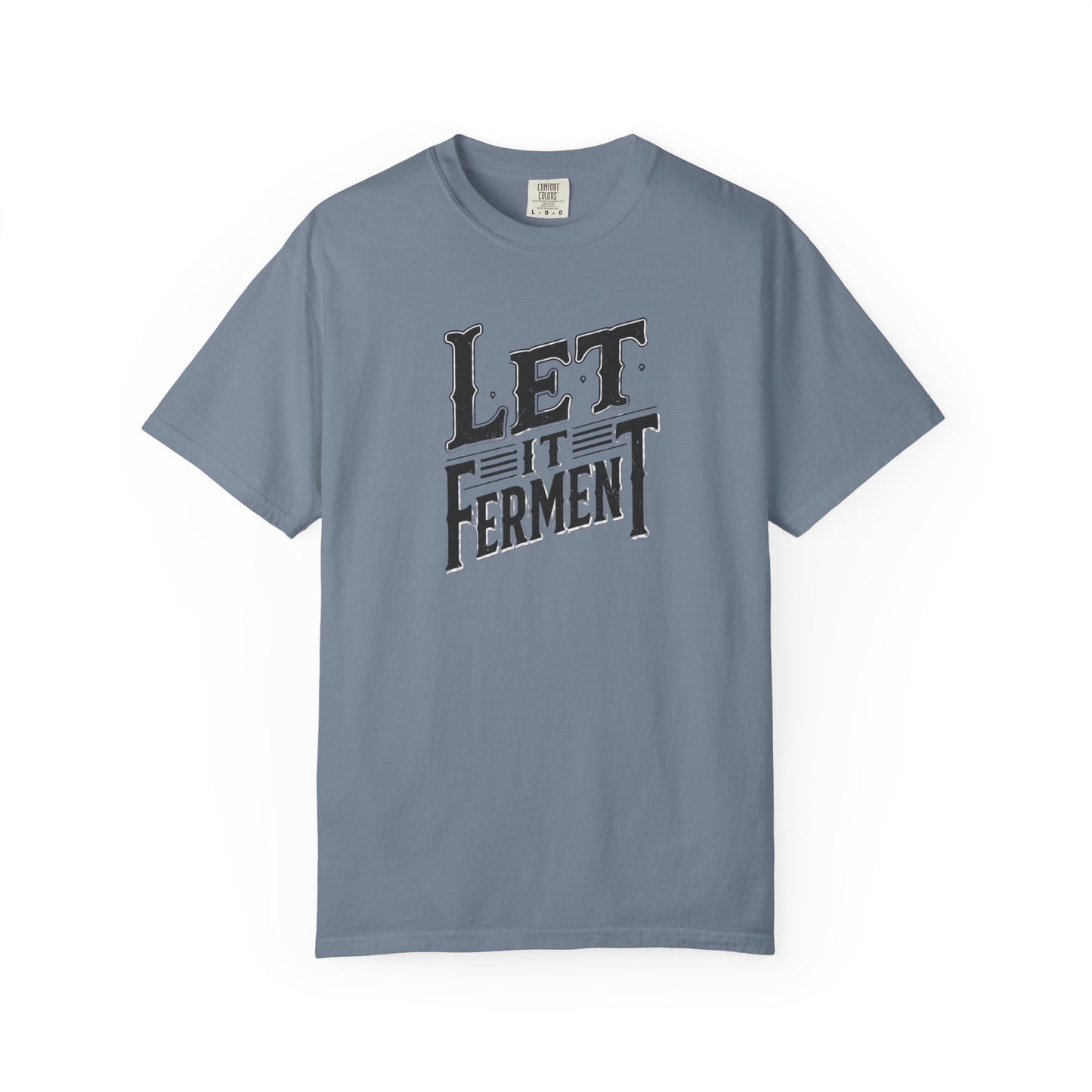 Let It Ferment T-Shirt
