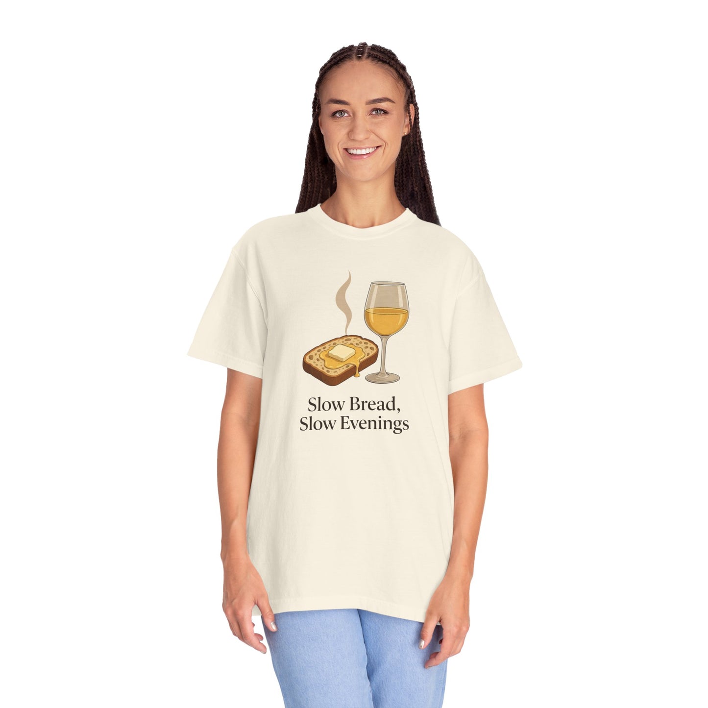 Slow Bread, Slow Evenings T-Shirt