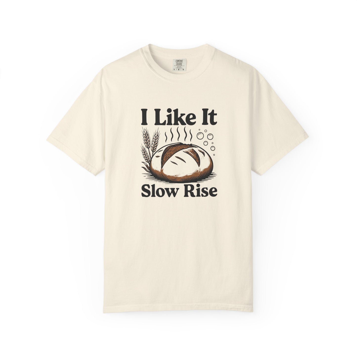 I Like It Slow Rise T-Shirt