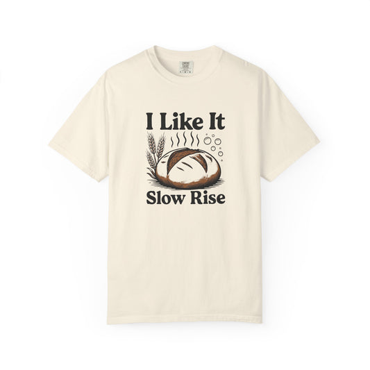 I Like It Slow Rise T-Shirt