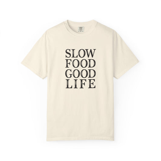 Slow Food Good Life T-Shirt