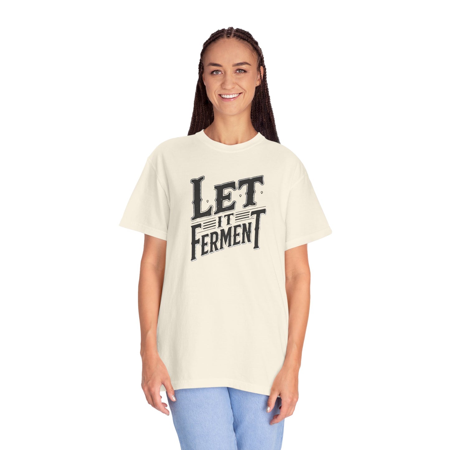 Let It Ferment T-Shirt