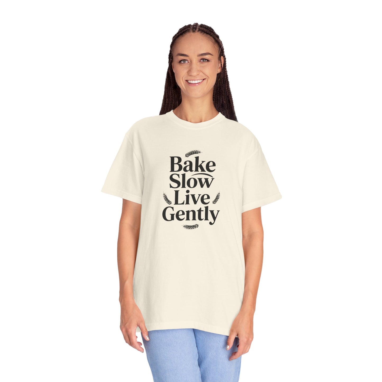 Bake Slow, Live Gently T-Shirt