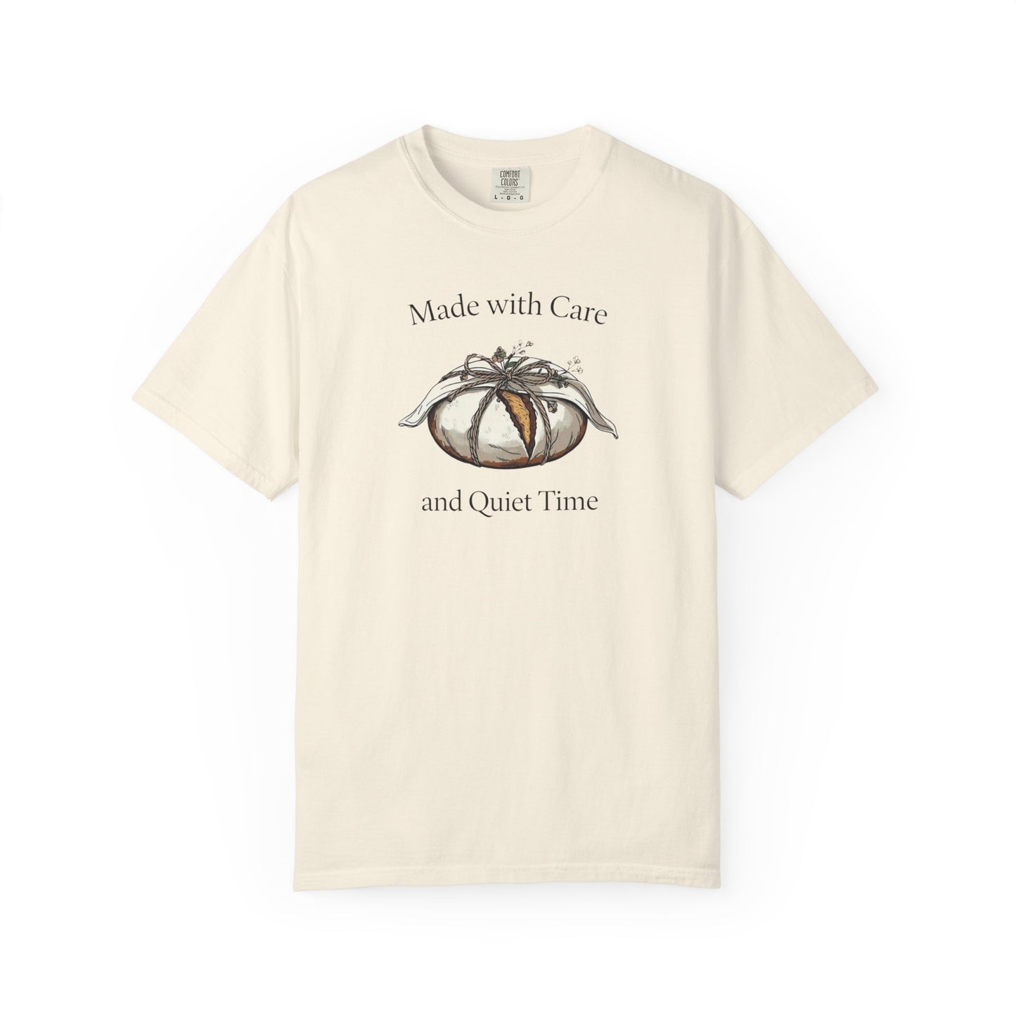 Made with Care and Quiet Time T-Shirt