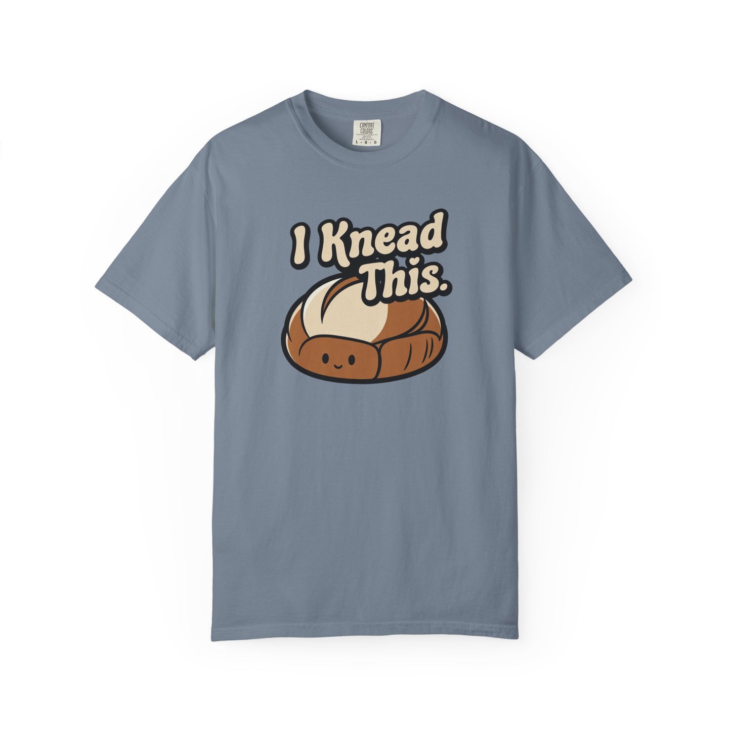 I Knead This T-Shirt