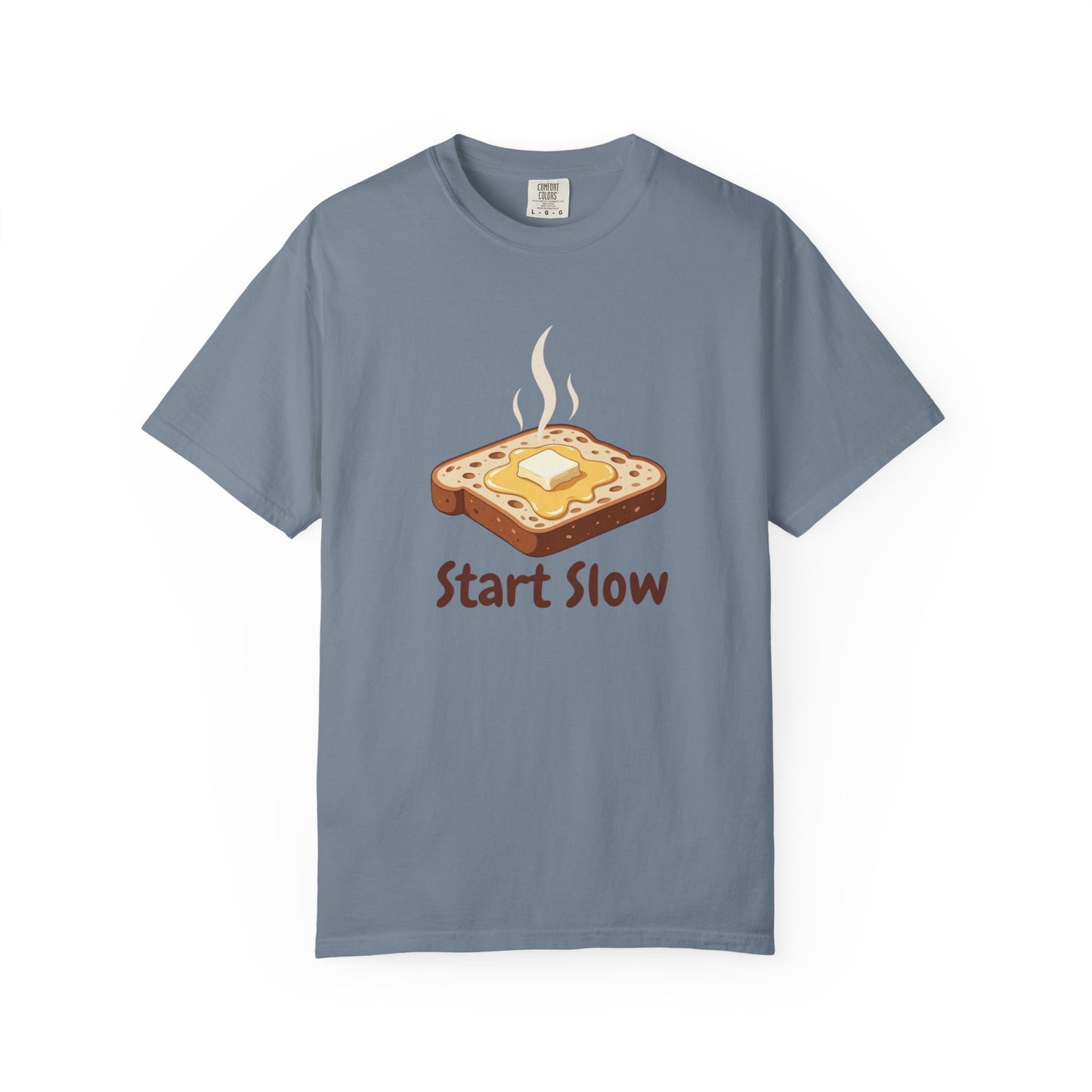 Start Slow T-Shirt