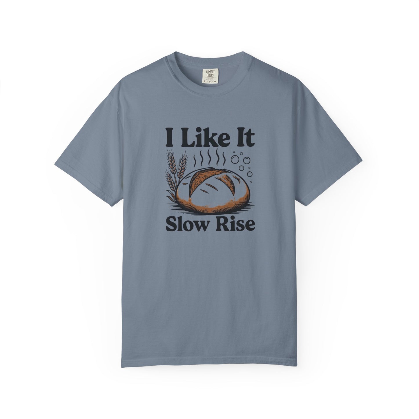 I Like It Slow Rise T-Shirt