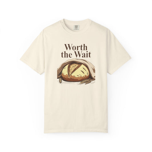 Worth The Wait T-Shirt