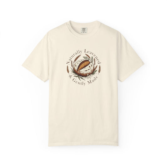 Naturally Leavened & Gently Made T-Shirt