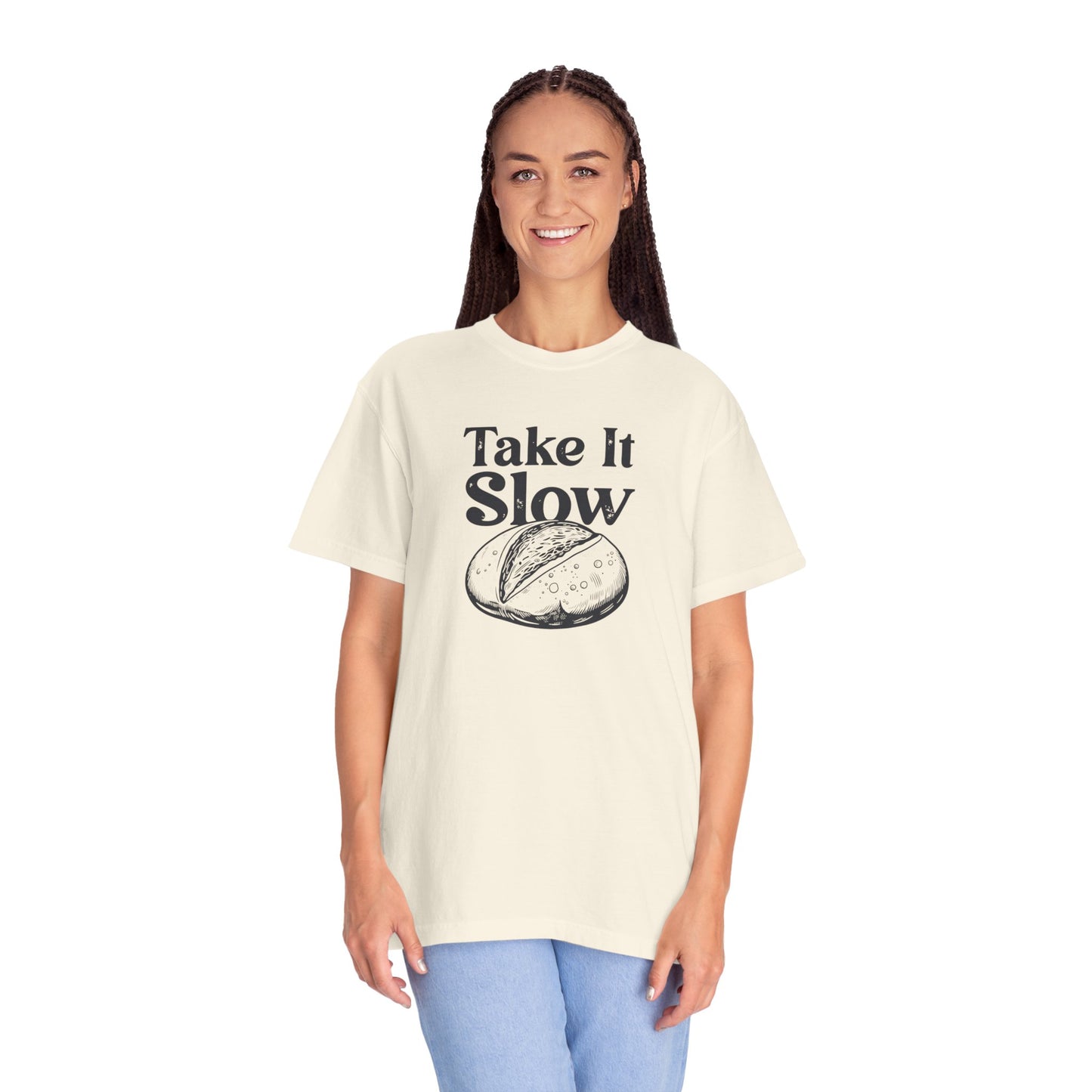 Take It Slow T-Shirt