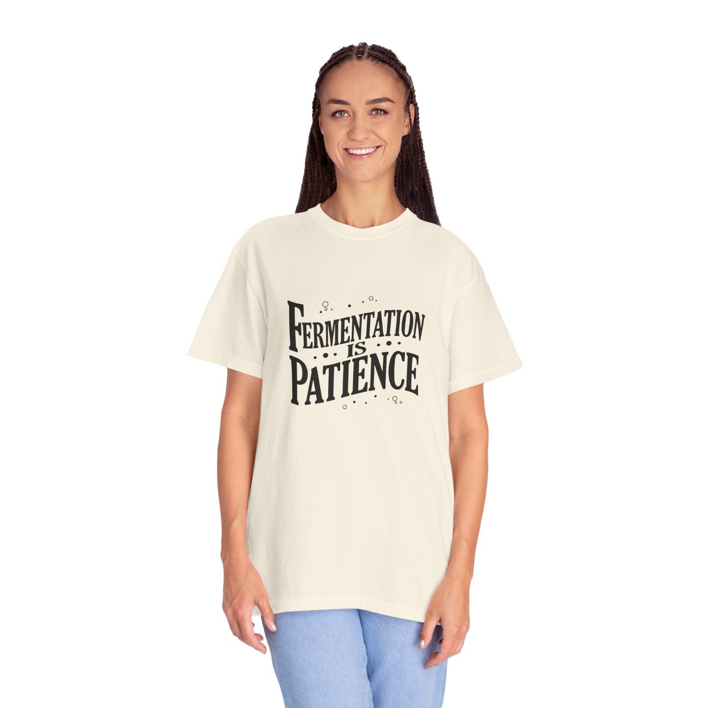 Fermentation Is Patience T-Shirt