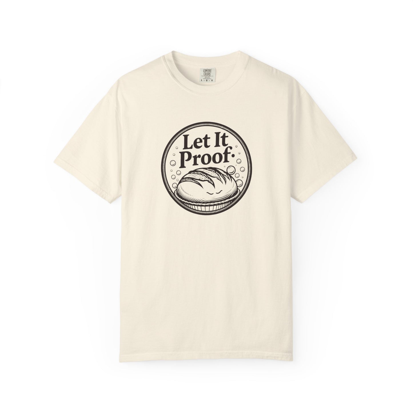 Let it Proof T-Shirt