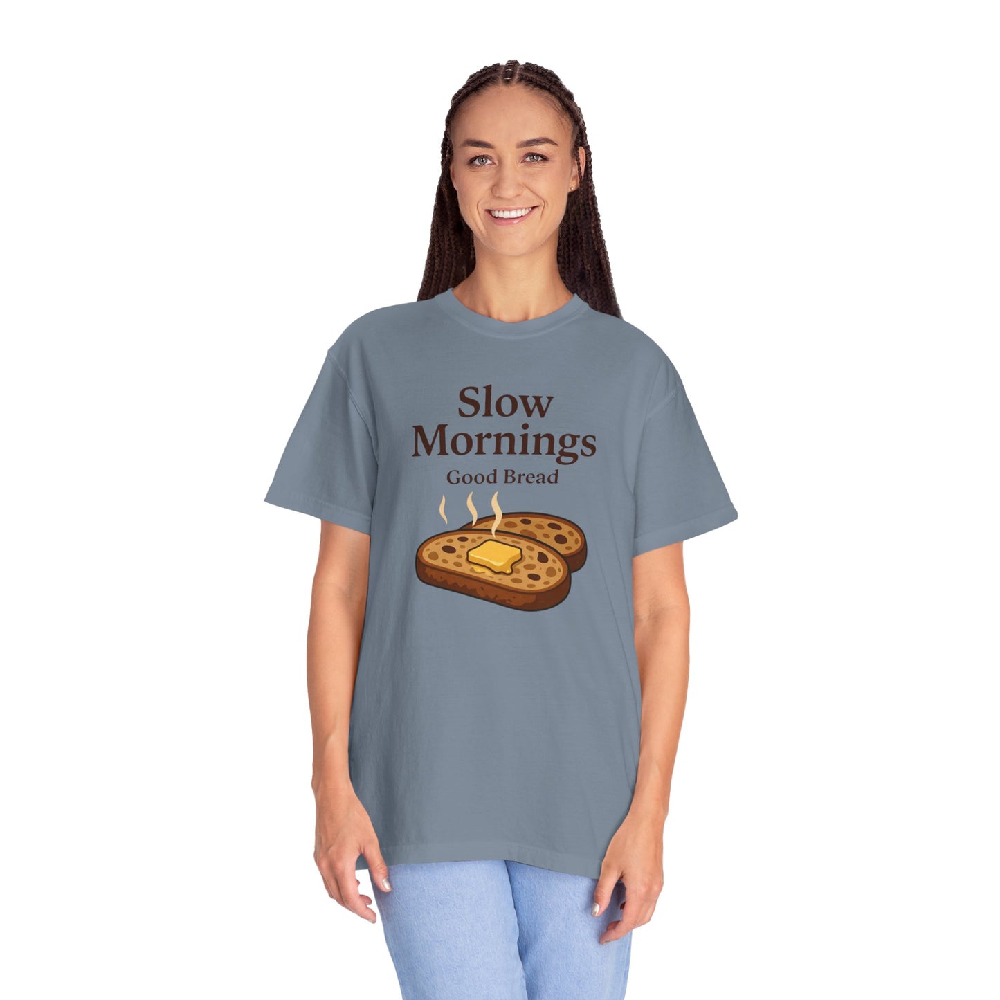 Slow Mornings, Good Bread T-Shirt