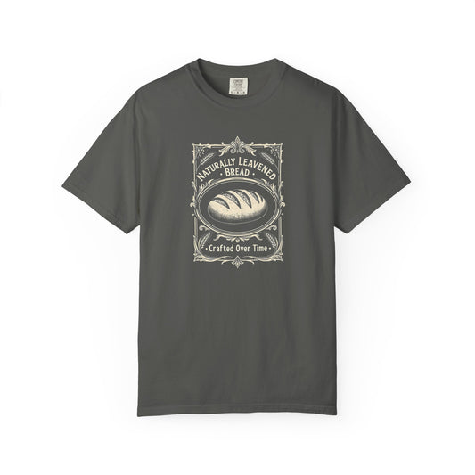 Naturally Leavened Bread T-Shirt