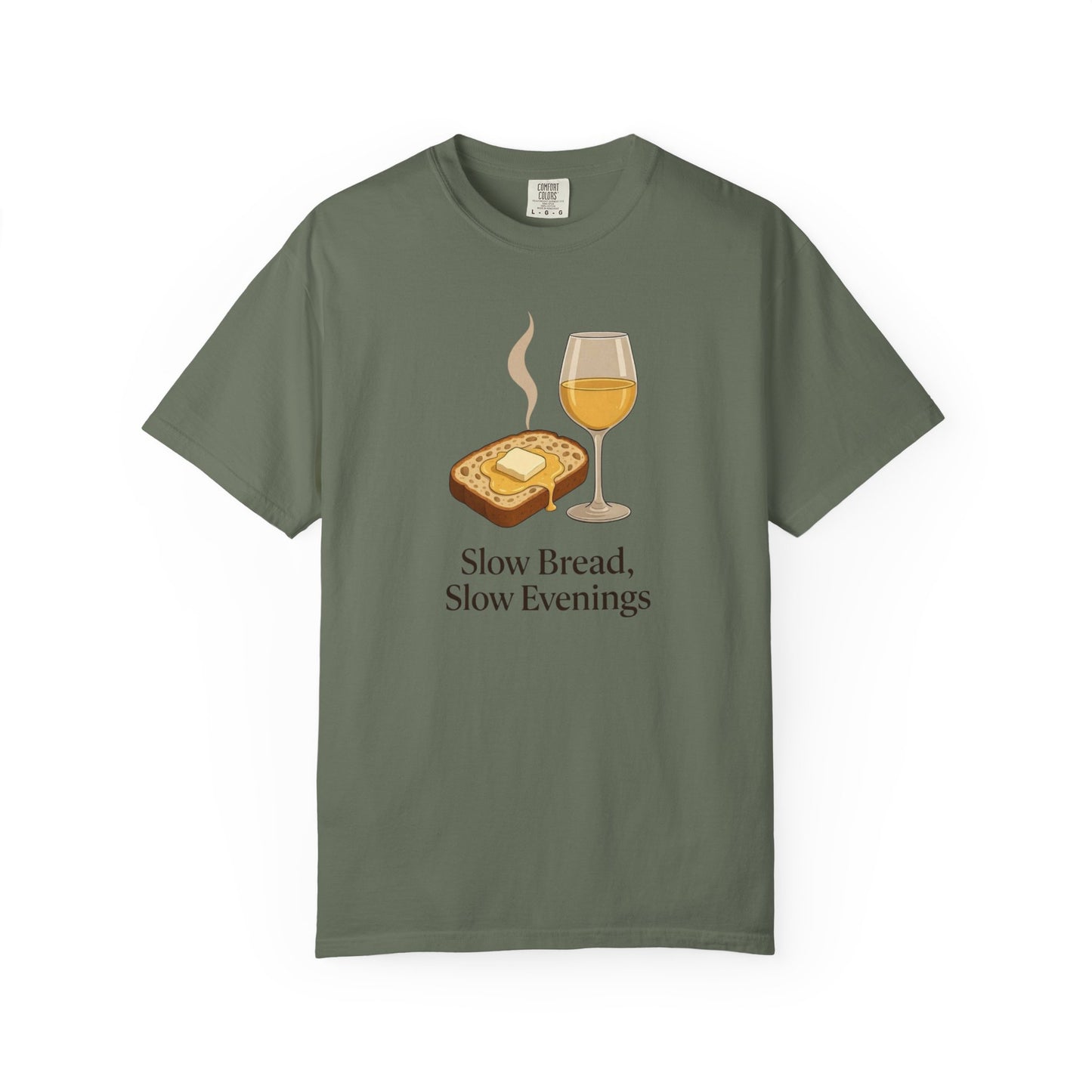 Slow Bread, Slow Evenings T-Shirt