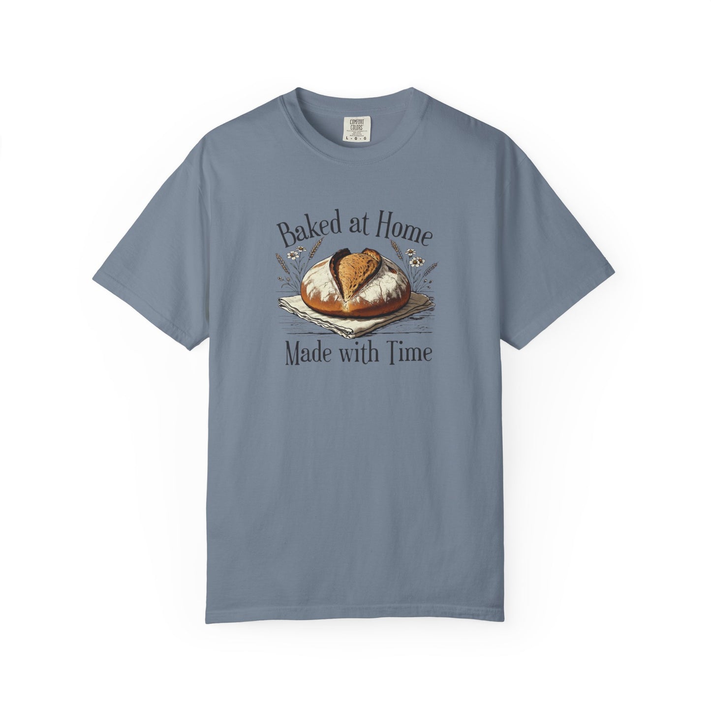 Baked at Home, Made with Time T-Shirt