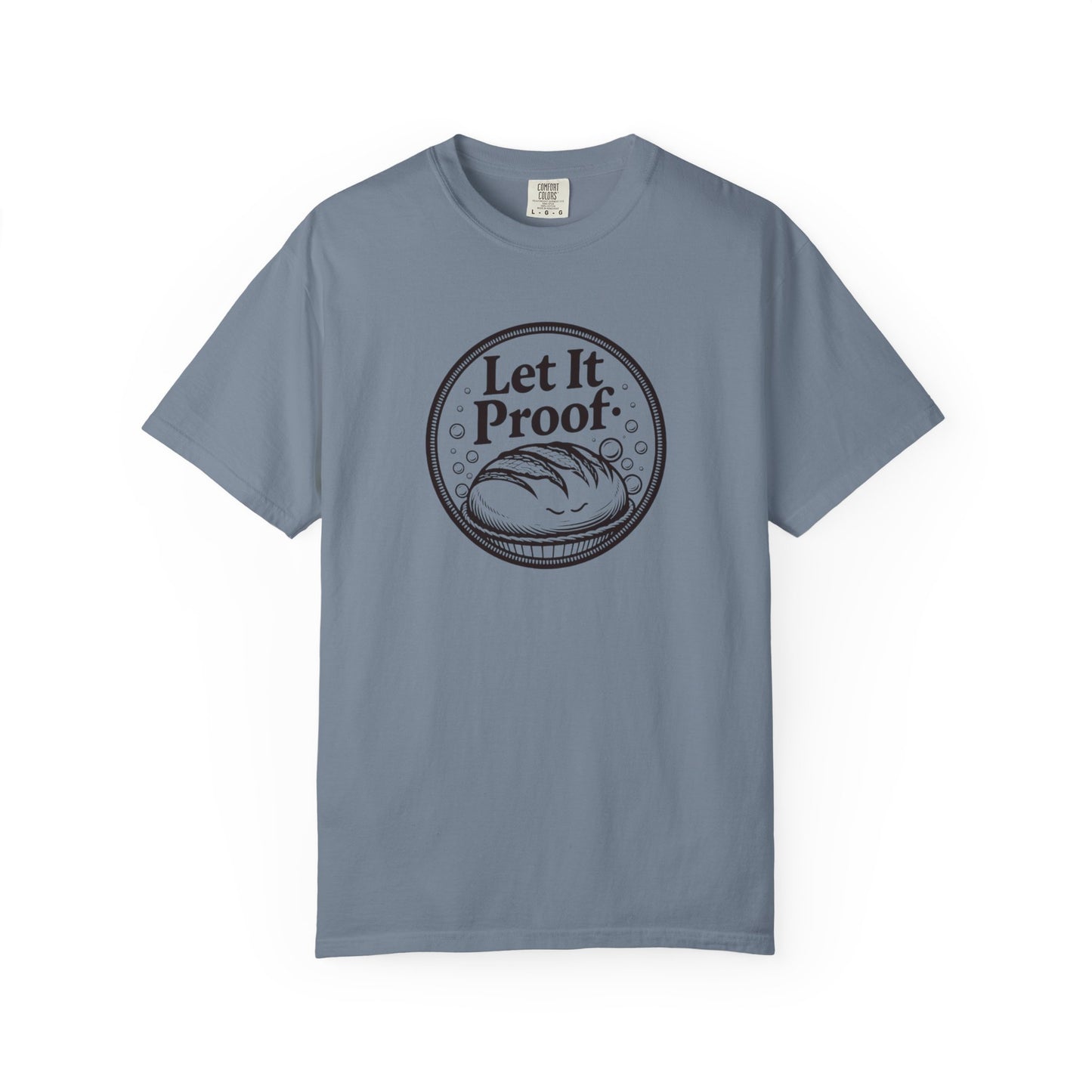 Let it Proof T-Shirt