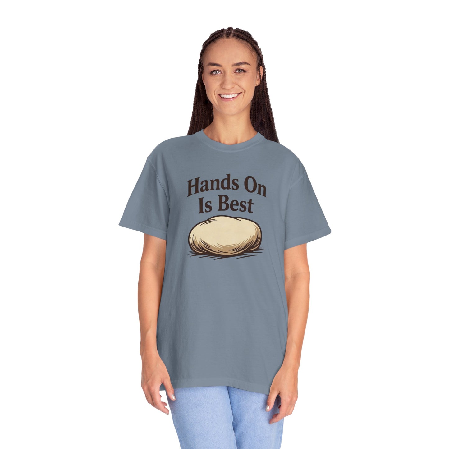 Hands On Is Best T-Shirt