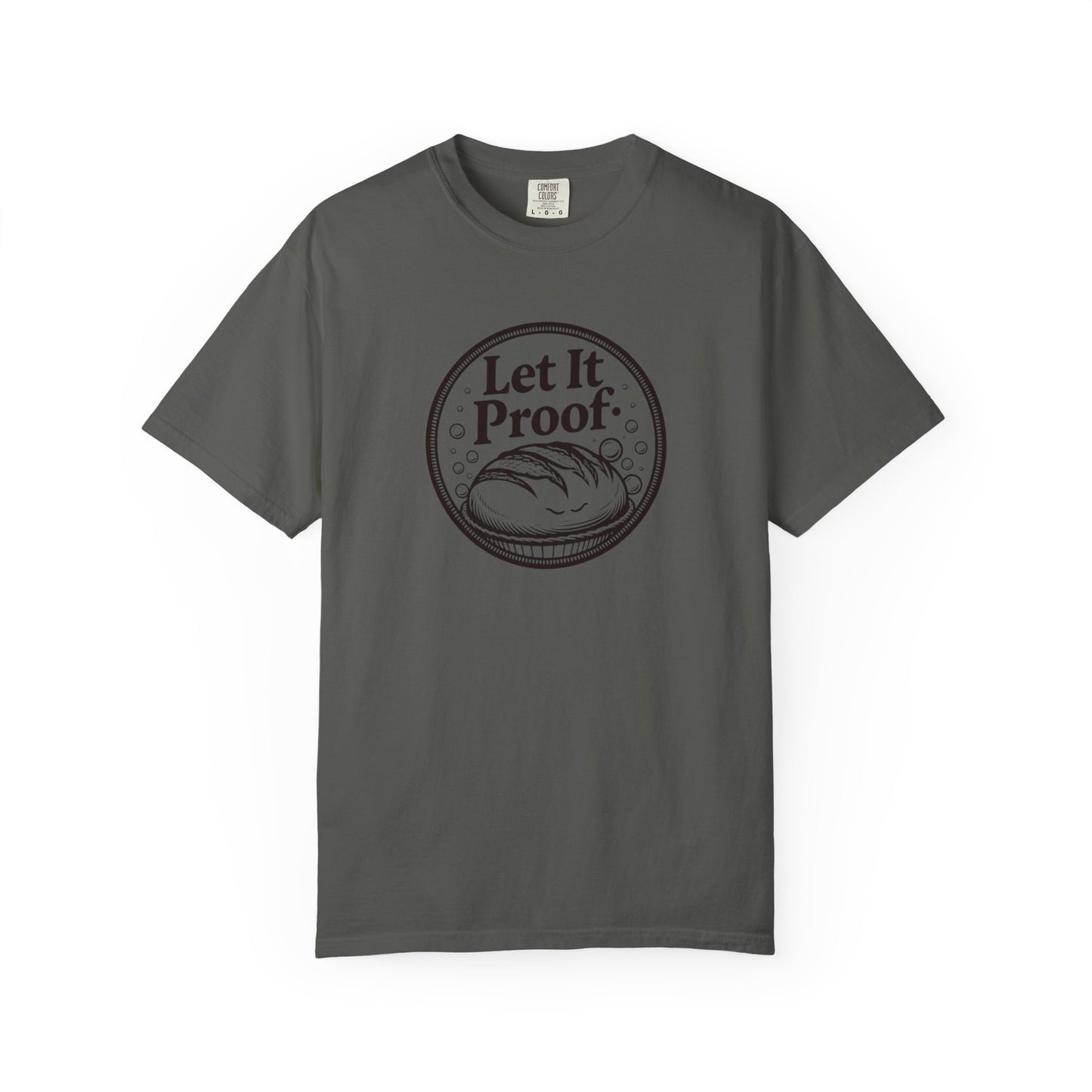 Let it Proof T-Shirt