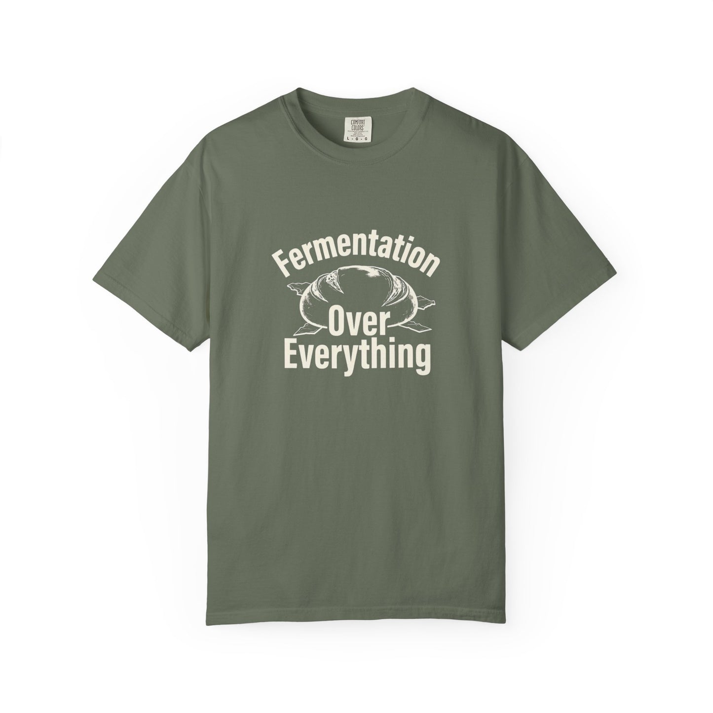 Fermentation Over Everything T-Shirt
