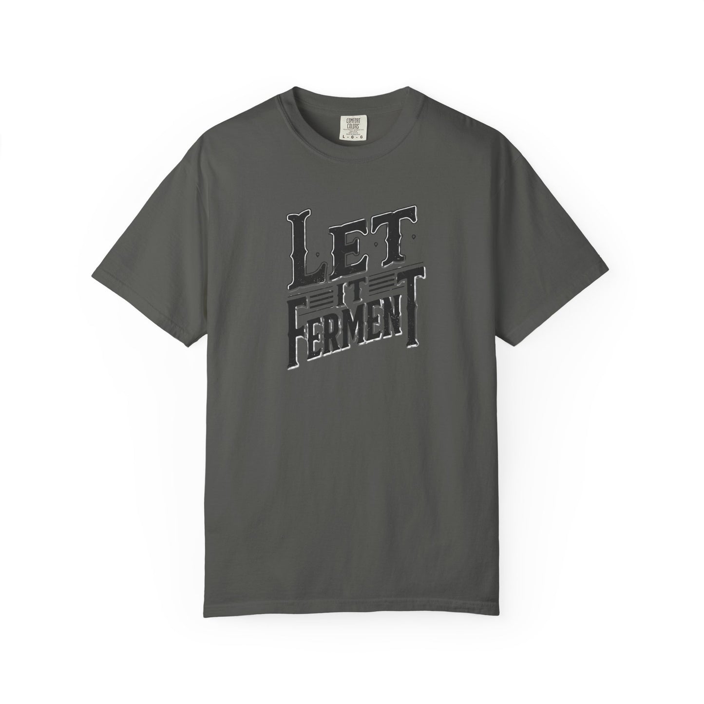 Let It Ferment T-Shirt