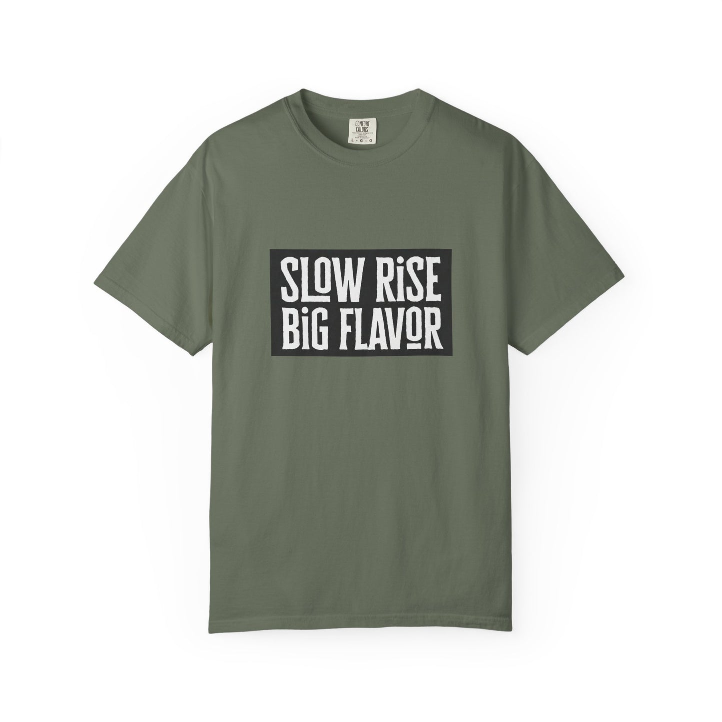 Slow Rise Big Flavor T-Shirt