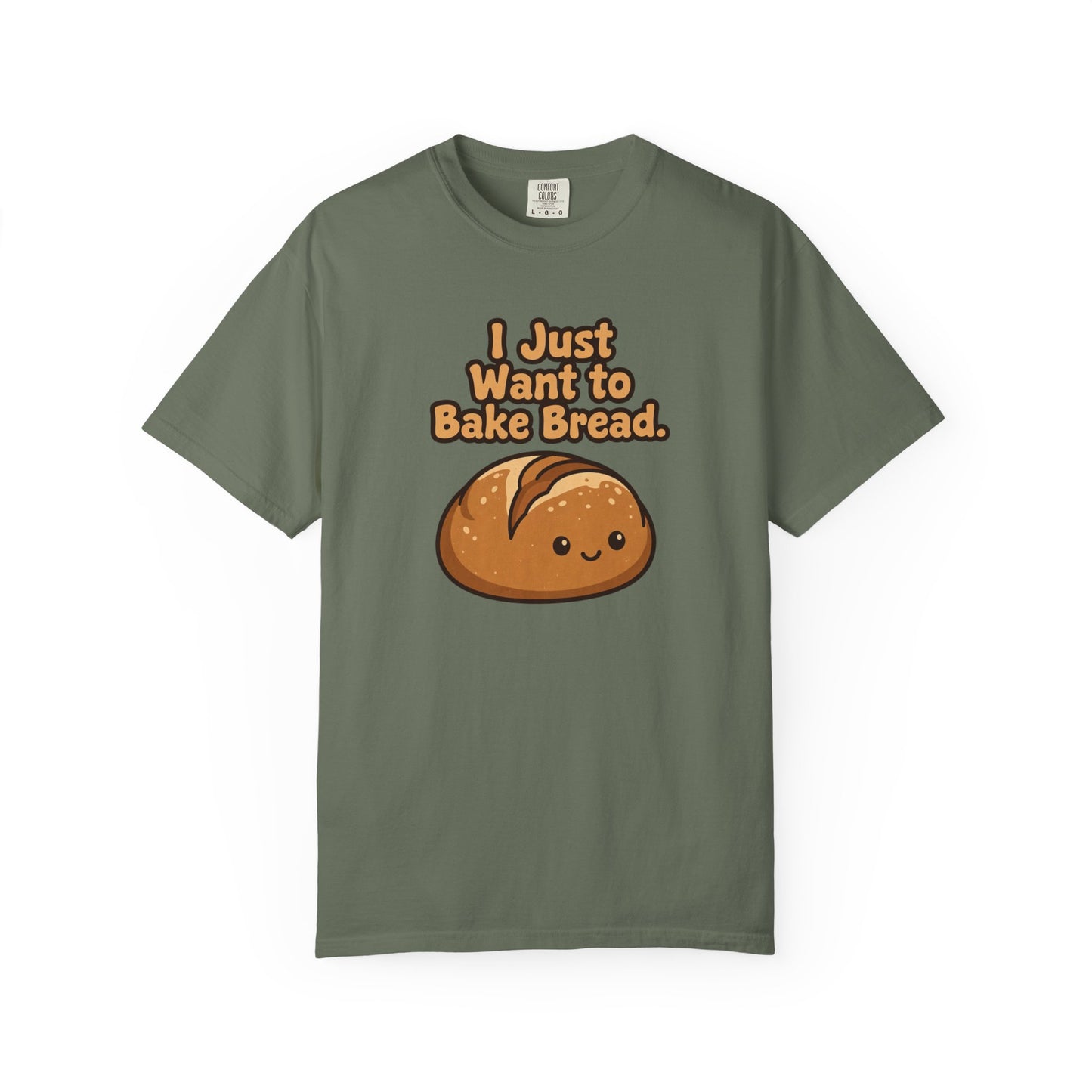I Just Want to Bake Bread T-Shirt