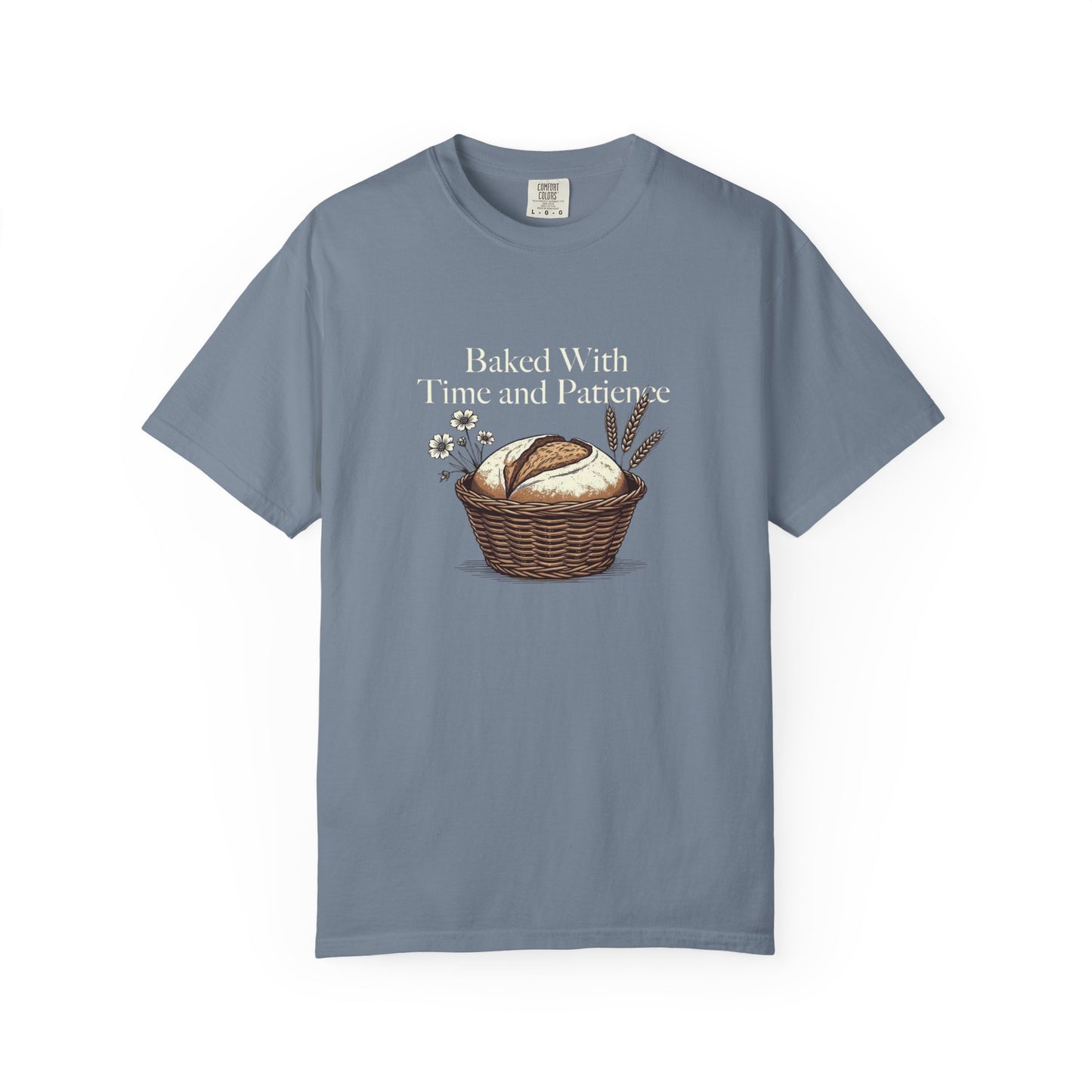 Baked With Time and Patience T-Shirt