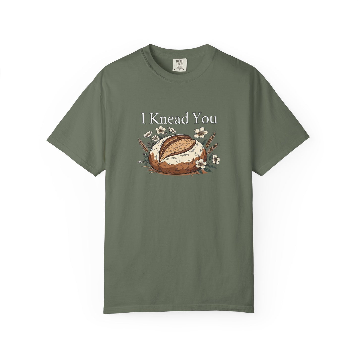 I Knead You T-Shirt