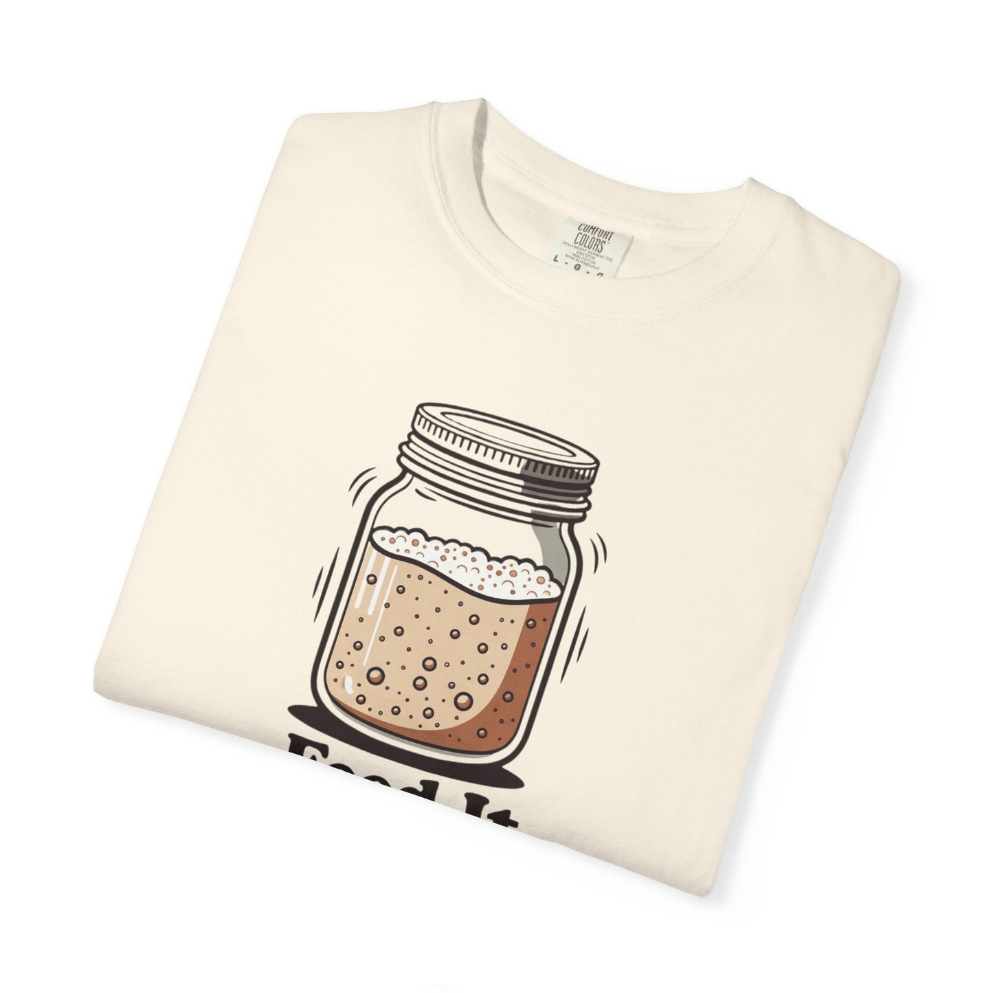 Feed It Regularly T-Shirt