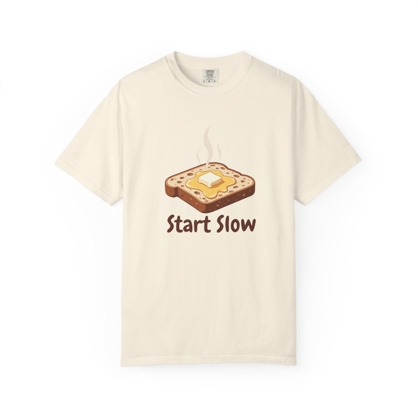 Start Slow T-Shirt