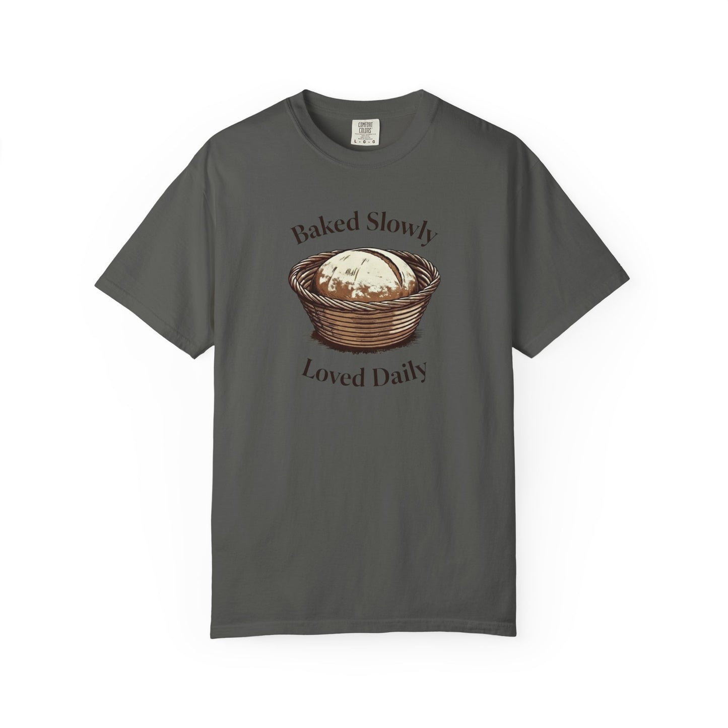 Baked Slowly, Loved Daily T-Shirt