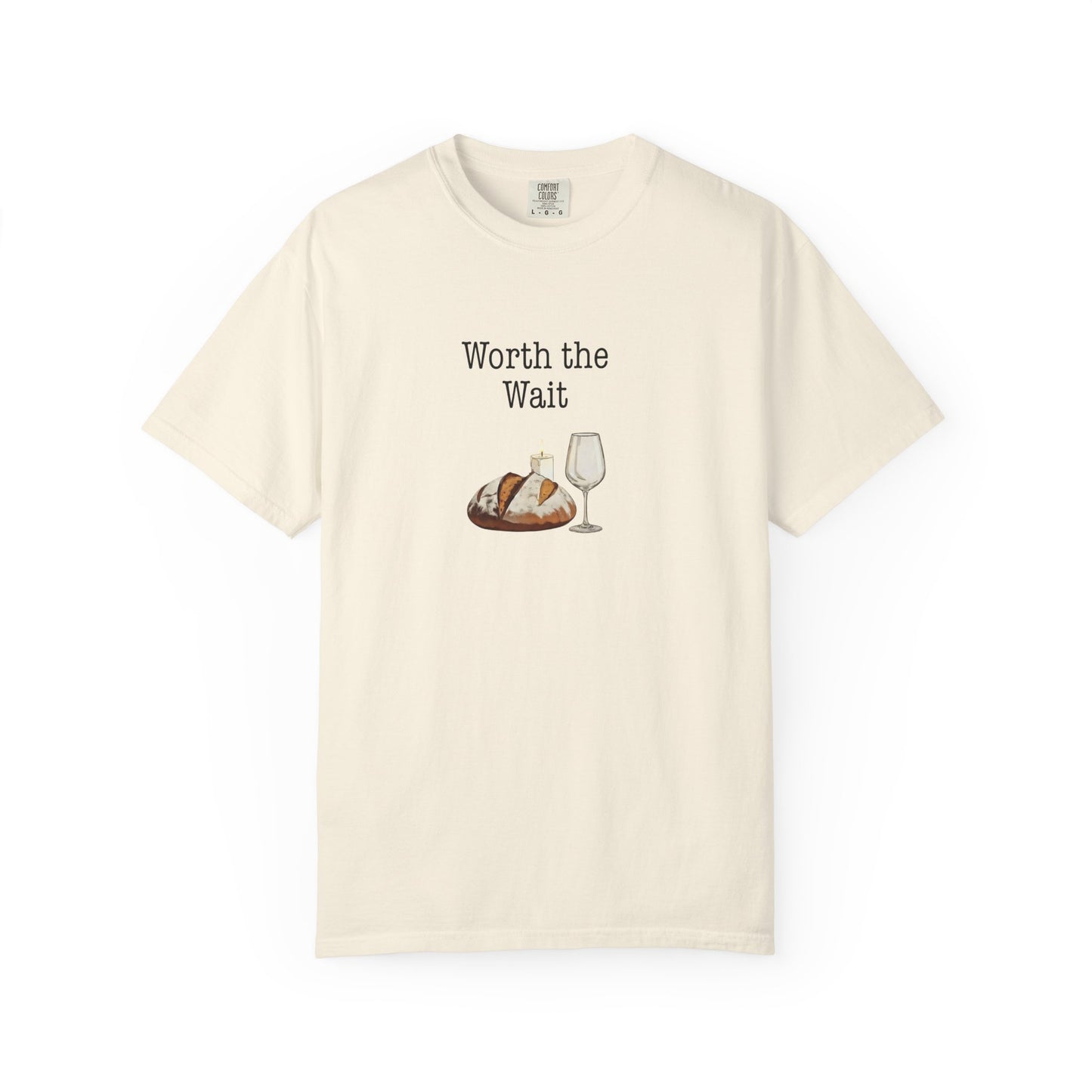 Worth The Wait T-Shirt
