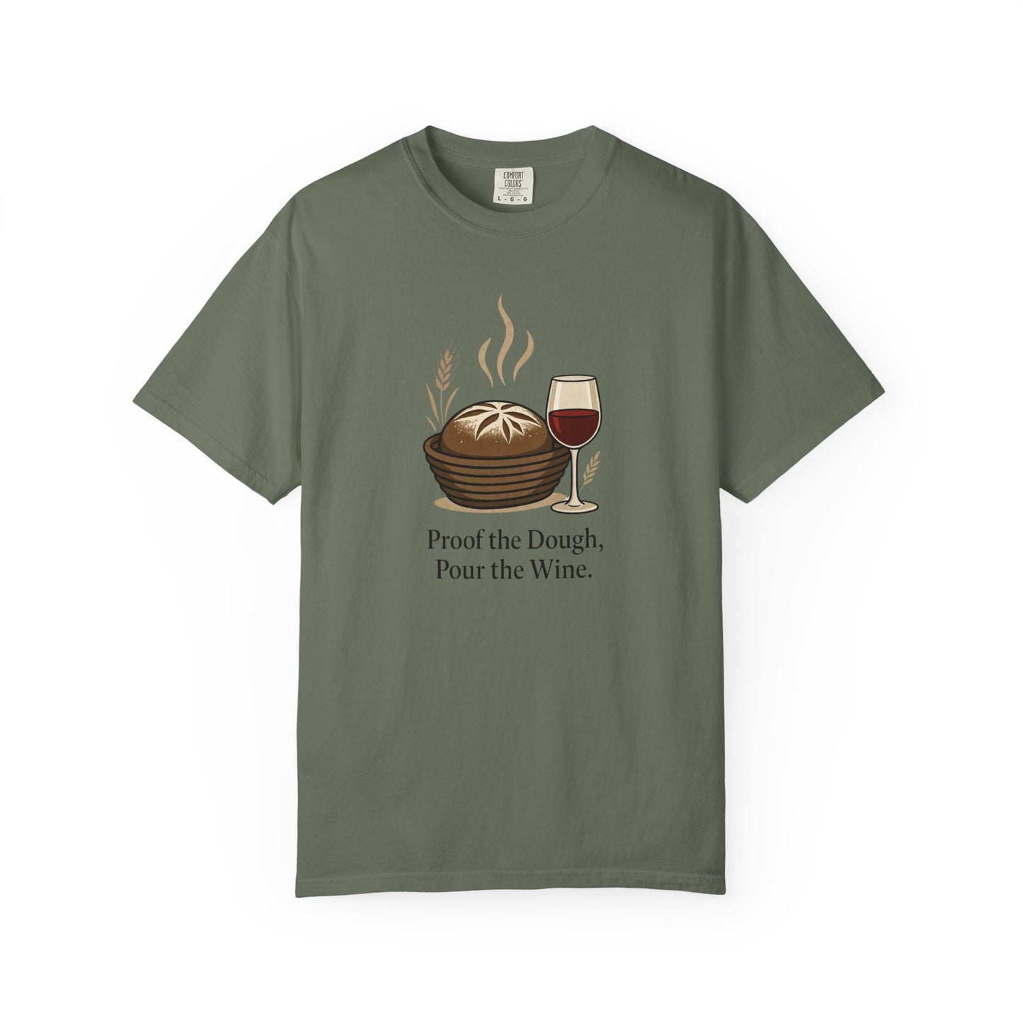 Proof the Dough, Pour the Wine T-Shirt